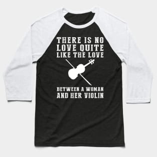 Strings of Love: Celebrate the Unbreakable Bond Between a Man and His Violin! Baseball T-Shirt